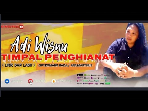 TIMPAL PENGHIANAT +LIRIK DAN LAGU VOC.ADI WISNU (Adi Wisnu Official) β adi wisnu official