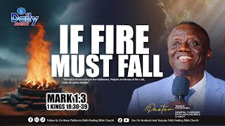 || Daily Bread || Pst Francis A.M. Mambu || IF FIRE MUST FALL ||