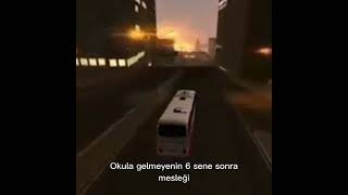 Okula hiç gelmeyenin olduğu meslek 