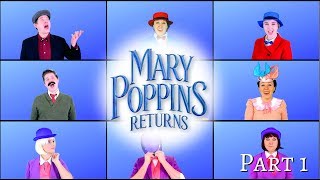 Mary Poppins Returns Medley, Part 1 - Lovely London Sky, Can You Imagine, Cover is not the Book etc.