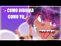 ✨[COMO DIBUJAR COMO YO]✨ft. Celeste💞