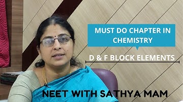 MUST DO CHAPTER | D & F BLOCK ELEMENTS | NEET CHEMISTRY | NEET WITH SATHYA MAM