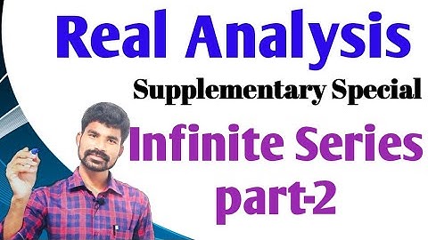 Real Analysis || infinity series part-2 Degree Mathematics