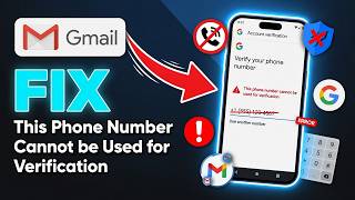 How to Fix This Phone Number Cannot be Used for Verification on Gmail Account