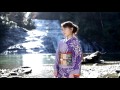 【プロモーションビデオ】岩本公水/面白山の滝