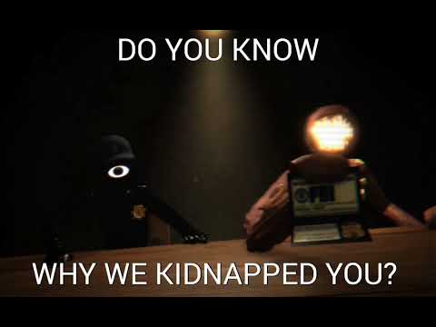 Do you know why we kidnapped you? - YouTube