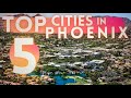 Best Cities To Live in Phoenix Arizona