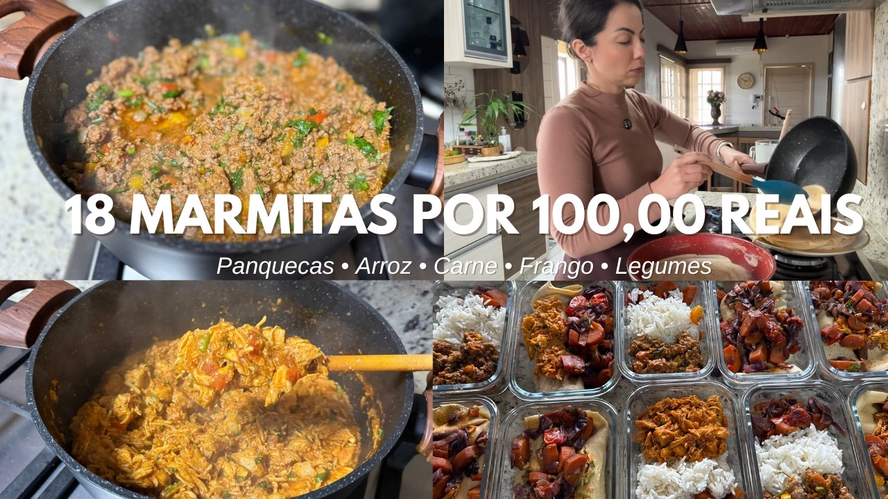 18 MARMITAS SAUDÁVEIS POR 100 REAIS | 4 PREPAROS DIFERENTES