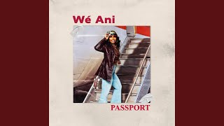 Passport - Wé Ani