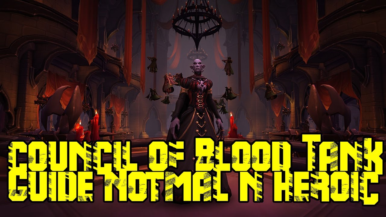 Council of Blood Tank Guide Castle Nathria Normal and Heroic.