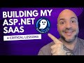 4 Critical Lessons While Building My ASP NET Core SaaS
