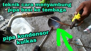 Cara Menyambungkan Pipa Besi Ke Tembaga Pipa Kulkas Youtube