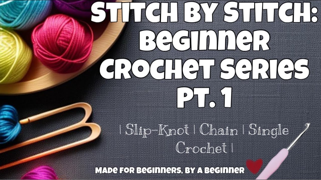How to Crochet for Beginners | Slip Knot, Chain, & Single Crochet 🧶