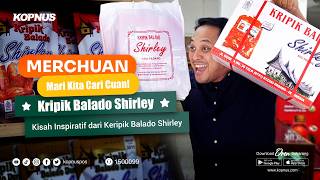 Keripik Balado Shirley, Cita Rasa Legendaris dari Padang #Merchuan