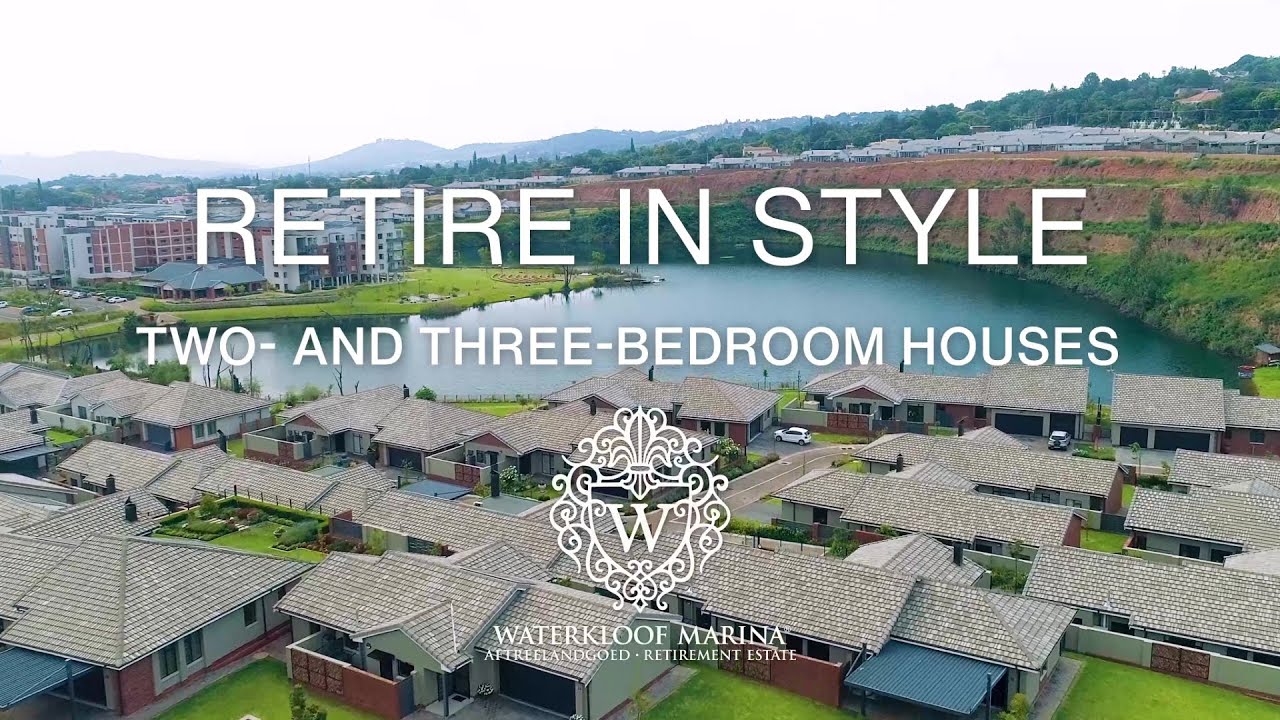 Retire in style at Waterkloof Marina Retirement Estate YouTube