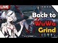 [WUTHERING WAVES] DOING ALL THE 1.4 CONTENT! CAMELLYA QUEST? IL QUEST? OTHER GACHAGAME STREAM LATER!