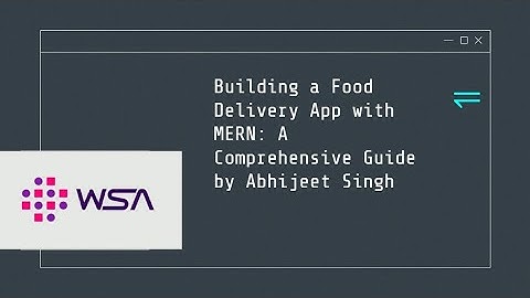 Food Delivery web app Using mern (WSA Internship)
