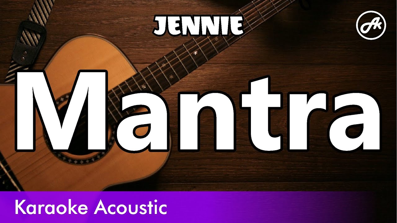 JENNIE - Mantra (SLOW acoustic karaoke)