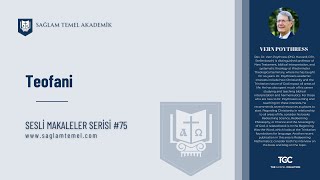 Teofani I Vern Poythress I Sesli Makaleler Serisi #75
