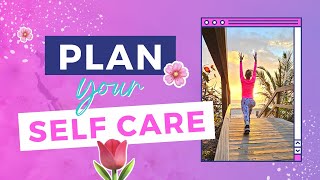 Self Care Planning: Working Towards Wellbeing for Women in Business