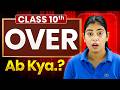 Class 10th Khatam! What Next..?😱