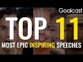 Goalcast's Top 11 Most Epic Inspirational Speeches | Vol.3