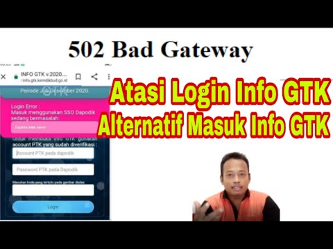 502 Bad Gateway info.gtk.kemdikbud.go.id? Terapkan Alternatif Login Info GTK untuk Atasi Login Error