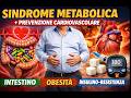 Sindrome metabolica e prevenzione cardiovascolare: intestino, obesità e insulino-resistenza