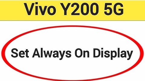 How to set always on display, Vivo Y200 5G me always on display,always on display kaise set karen