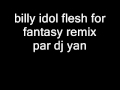flesh for fantasy remix par dj yan
