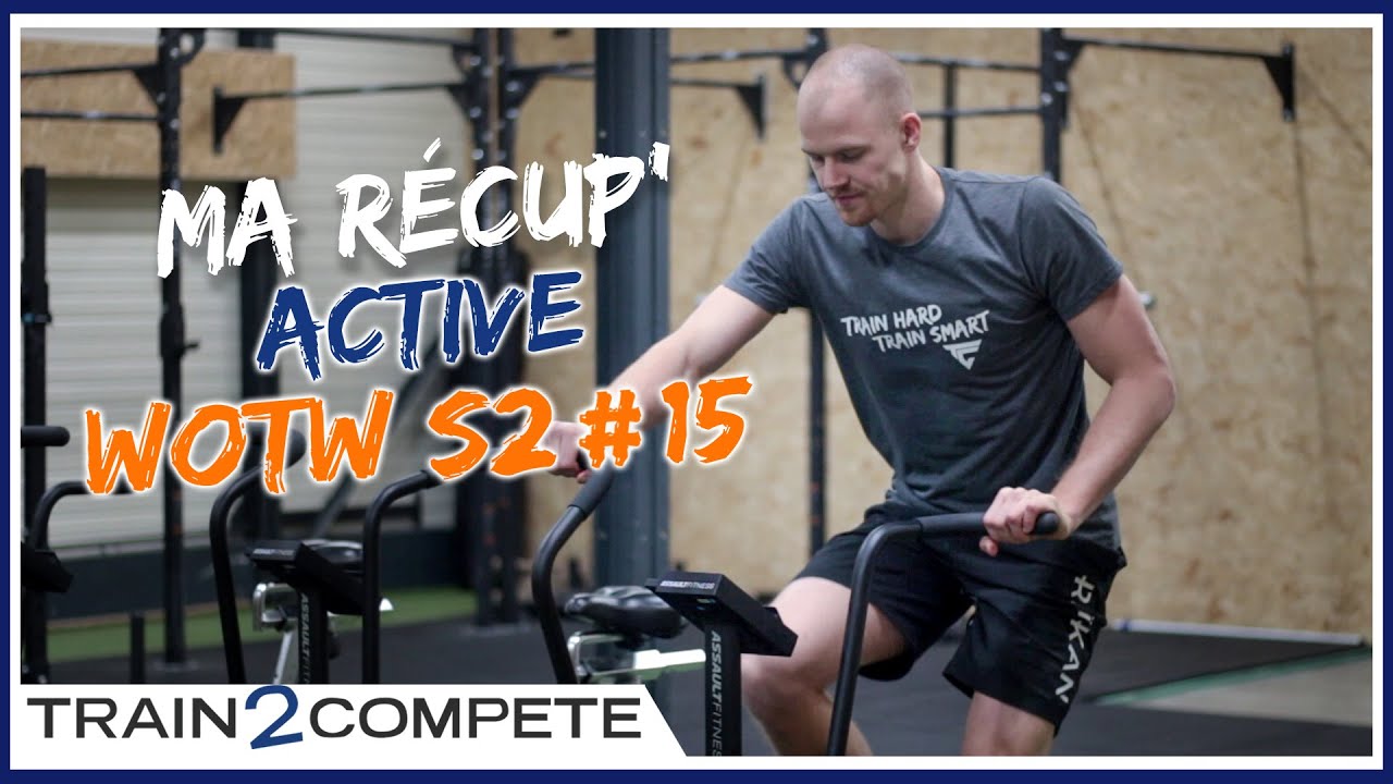 Ma séance de RÉCUPÉRATION active en CROSSFIT (1/2) || Workout of the Week (WOTW) S2 #15