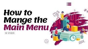 How to manage the main menu in Vtiger | VTDEV
