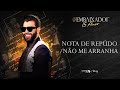 Gusttavo Lima - Nota de Repúdio / Não Me Arranha #Embaixador15Anos