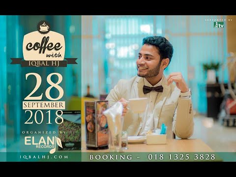 coffee-with-iqbal-hj-||-dhaka-2018---video-02