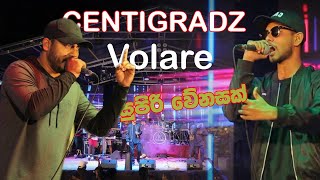 මිටියාගොඩ හොල්ලපු වෝලාරේ සමග Centrigradz