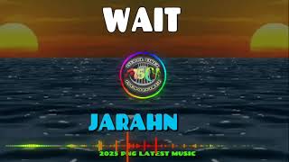 WAIT - JARAHN [20255 MUSIC]