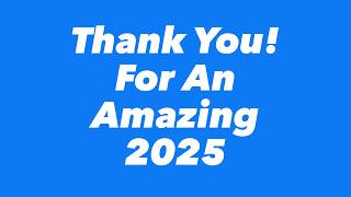 Thank You For 2025!