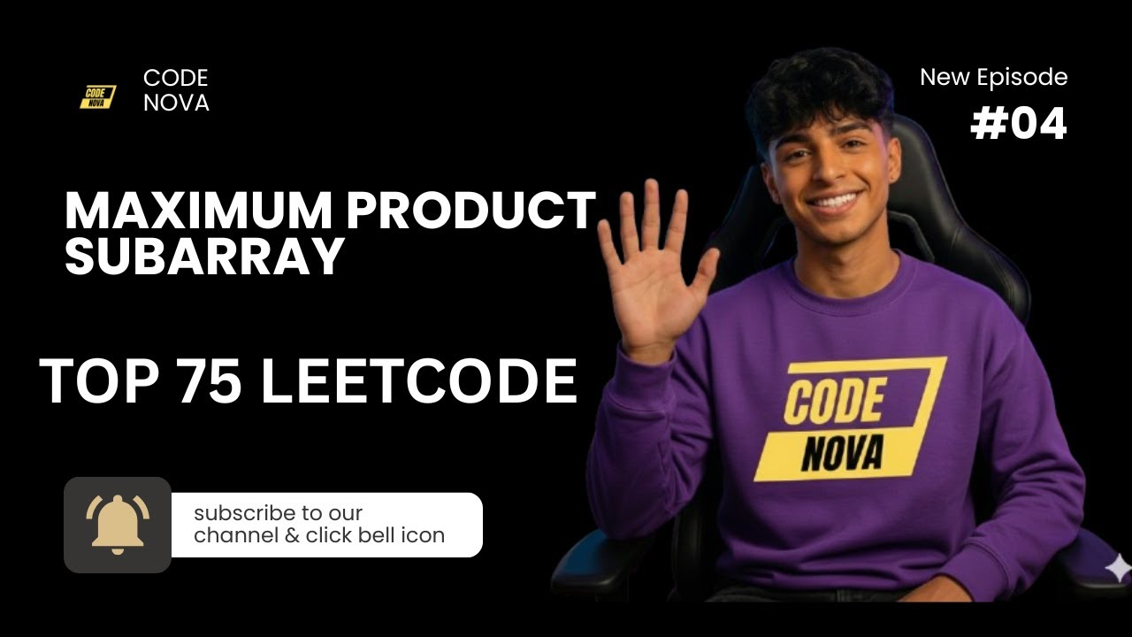 Top 75 Interview Question | Day 4 | Maximum Product Subarray | 