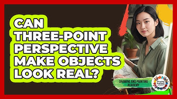 Can Three-Point Perspective Make Objects Look Real?