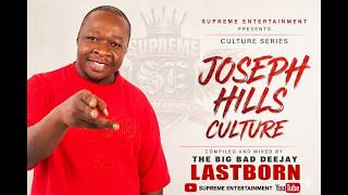 DJ LASTBORN - JOSEPH HILLS CULTURE MIX