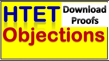 HTET OBJECTIONS 2019 I HTET OBJECTIONS WITH PROOF