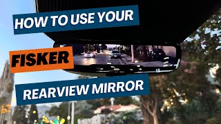 🪞 How to operate your Fisker Ocean rear view mirror