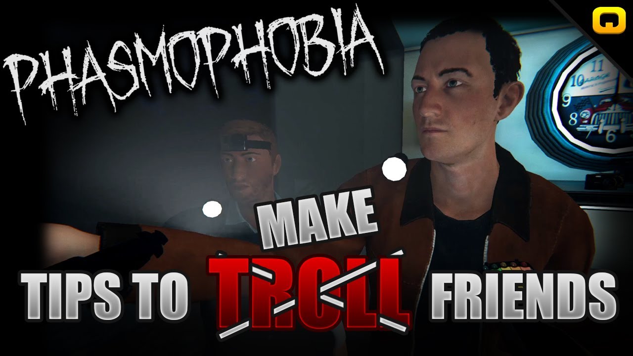 12 Tips on how to make Friends in Phasmophobia - YouTube