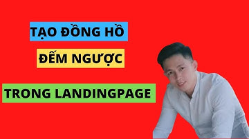 Cách Tạo Đồng Hồ Đếm Ngược Trong Landingpage Cho Người Mới | Tạo Đồng Hồ Đếm Ngược Trần Mạnh Mkt