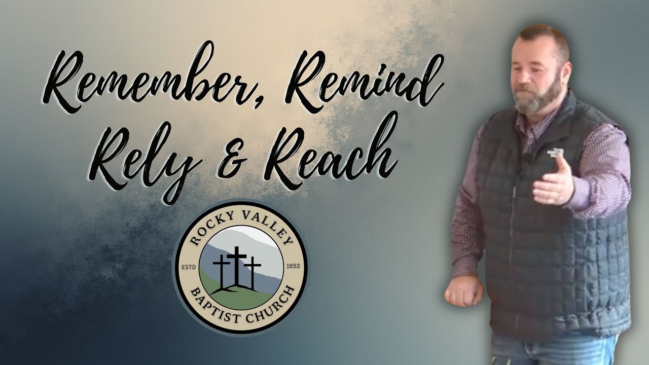 Joshua 4 | Remember, Remind, Rely & Reach | Pastor Jason Mull