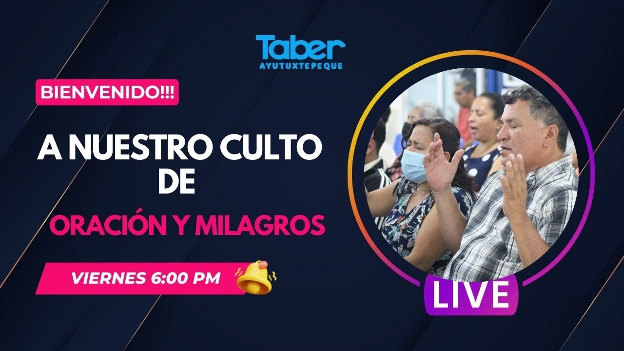 EN VIVO | Bienvenidos a nuestro Culto de Oración y Milagros. Viernes 18 ...