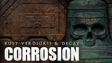 Paint RUST, VERDIGRIS & DECAY with these Easy recipes | Warhammer Weathering Tips