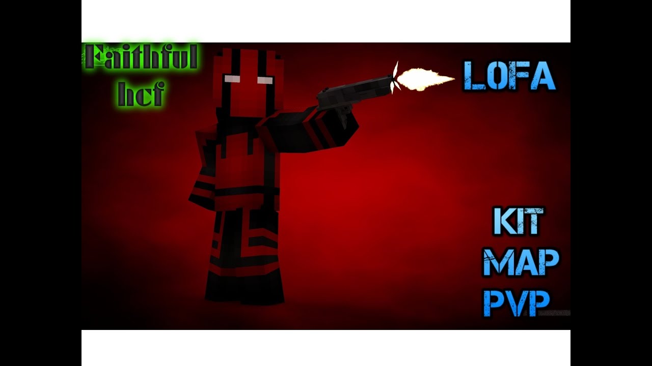 Faithful HCF Kit Map - Jump Trapping + Clutch Gank Fights