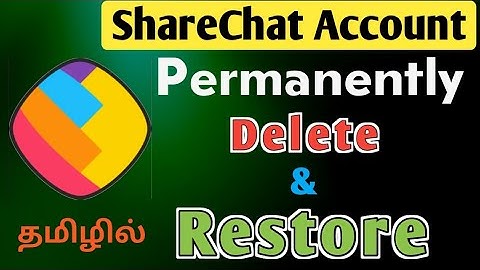 ShareChat Account Delete Permanently | Restore Permanently Deleted ShareChat Account