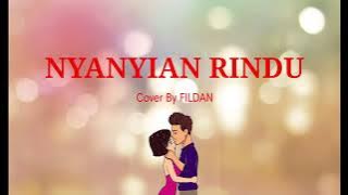 Lyric lagu NYANYIAN RINDU (Evie Tamala) || Cover By FILDAN